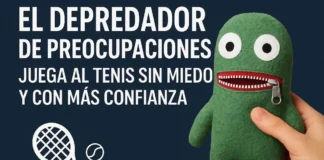 El depredador de preocupaciones: juega al tenis sin miedo y con más confianza El Depredador de Preocupaciones en tenis