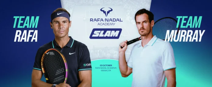 Andy Murray y Rafa Nadal, protagonistas del Rafa Nadal Academy Slam Andy Murray y Rafa Nadal en el cartel del Nadal Academy Slam